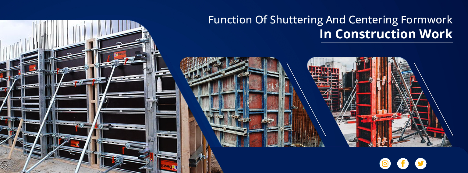 Function Of Shuttering And Centering Formwork In Construction Work banner design