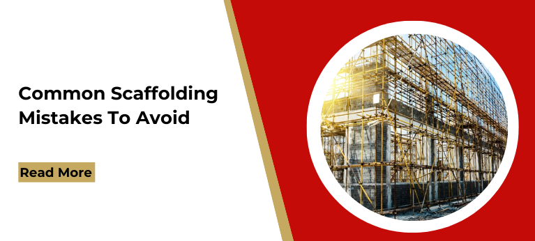 Common Scaffolding Mistakes To Avoid