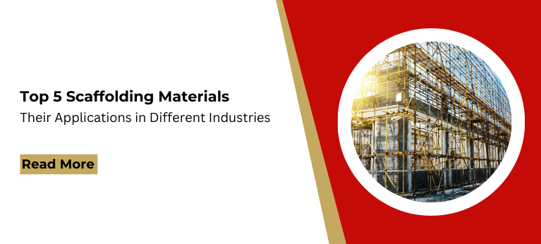 Top 5 Scaffolding Materials Their Applications in Different Industries