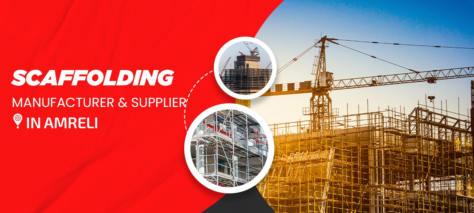 Scaffolding Manufacturer & Supplier In Amreli