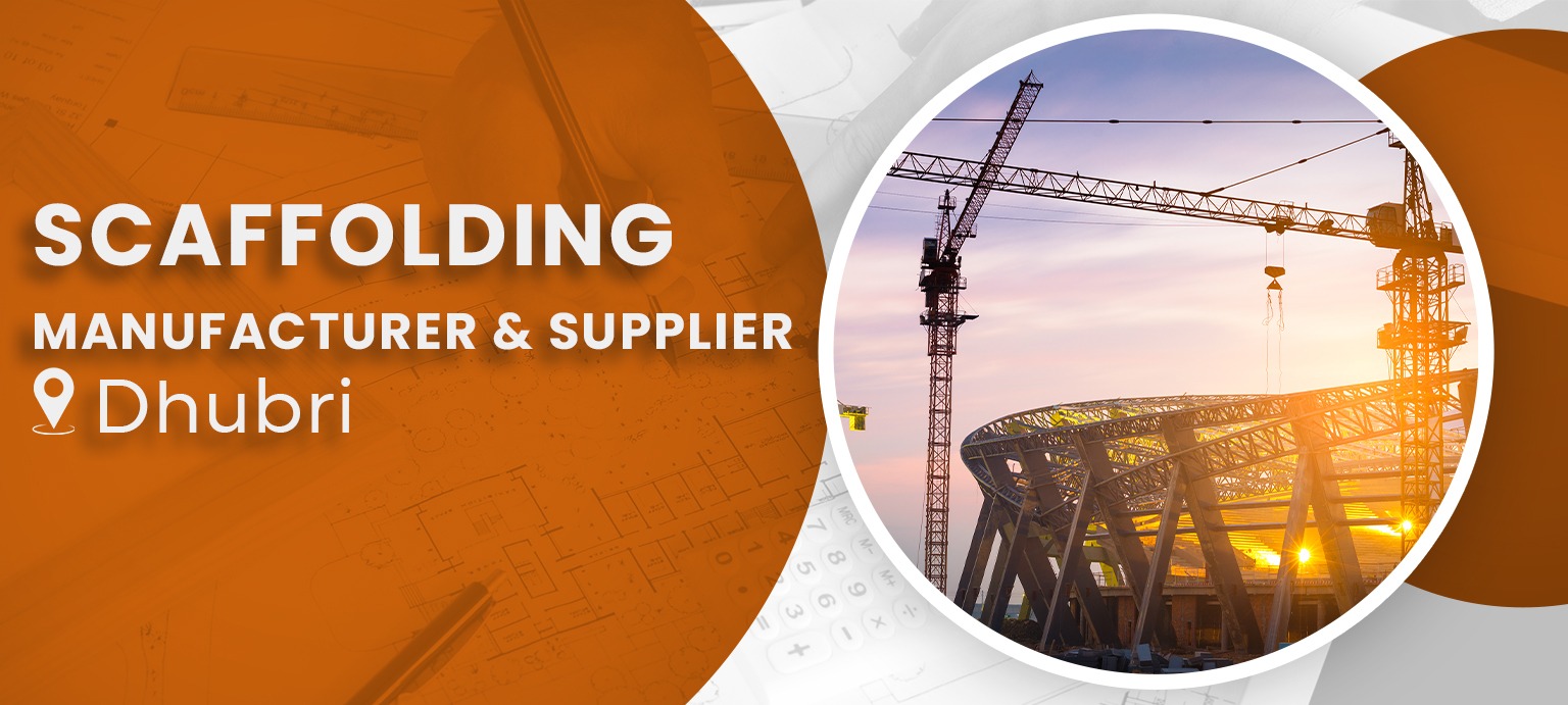 Scaffolding Manufacturer & Supplier In Dhubri