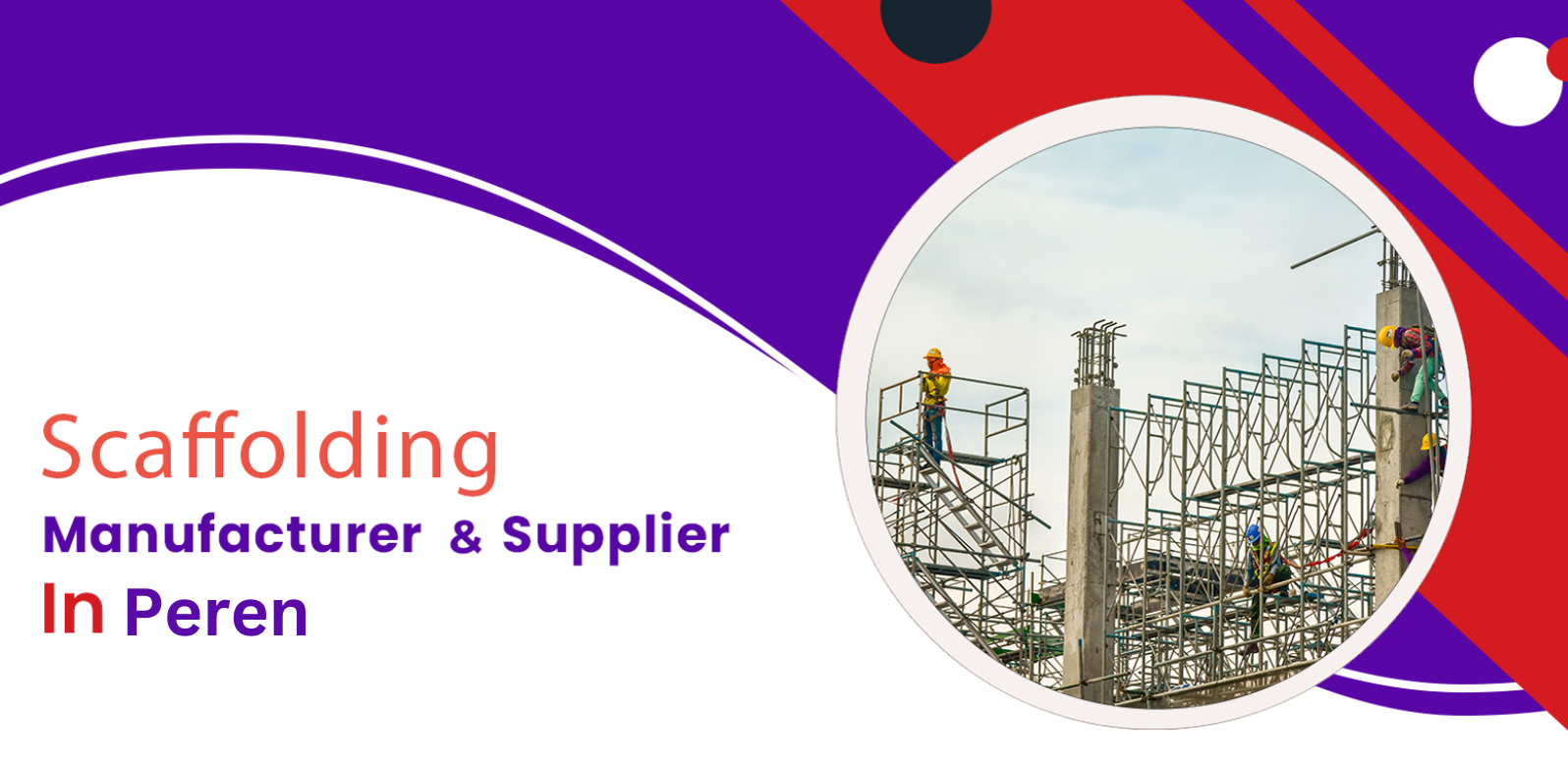 Scaffolding Manufacturer & Supplier In Peren