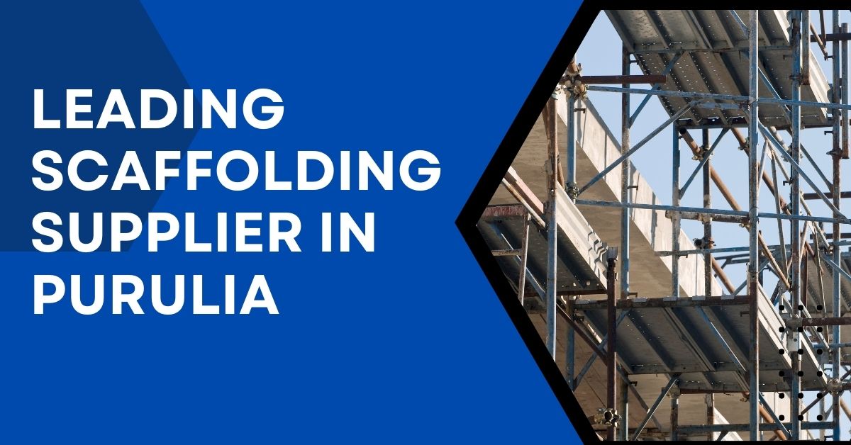 Scaffolding Supplier In Purulia